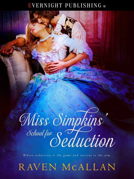 Title details for Miss Simpkins' School for Seduction by Raven McAllan - Available